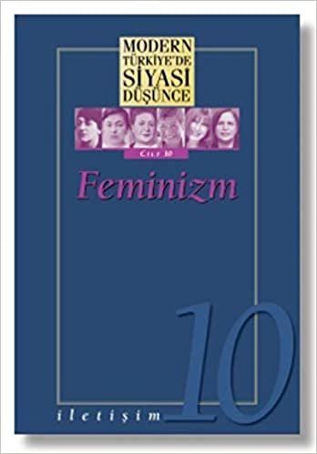 okumak Modern Türkiye’de Siyasi Düşünce Cilt 10 Feminizm