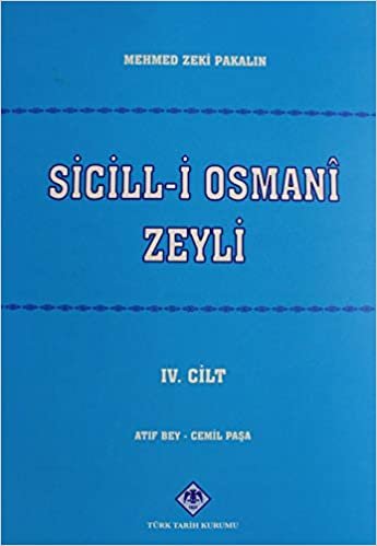 okumak Sicill-i Osmani Zeyli Cilt: 4