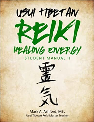 Usui Tibetan Reiki Healing Energy II Student Manual