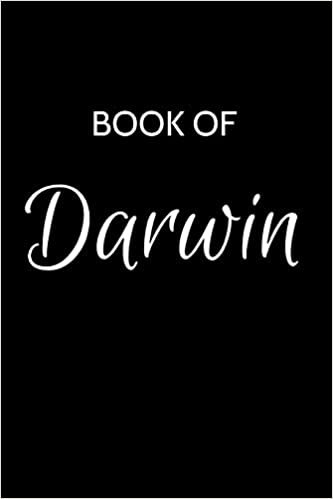 okumak Darwin Journal: A Gratitude Journal Notebook for Men Boys Fathers and Sons with the name Darwin - Handsome Elegant Bold &amp; Personalized - An ... - 6&quot;x9&quot; Diary or Notepad. &amp; Back to School.