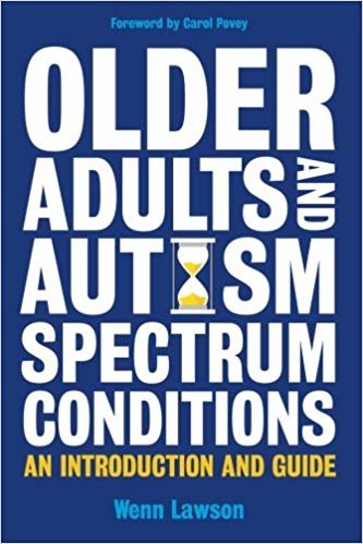 okumak Older Adults and Autism Spectrum Conditions : An Introduction and Guide