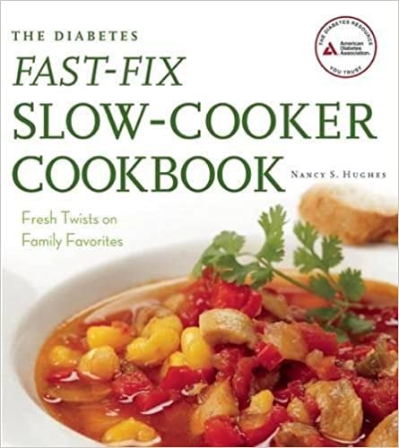 okumak The Diabetes Fast-Fix Slow-Cooker Cookbook: Fresh Twists on Family Favorites