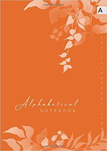 okumak Alphabetical Notebook: A4 Lined-Journal Organizer Large | A-Z Alphabetical Tabs Printed | Cute Shadow Floral Decoration Design Orange