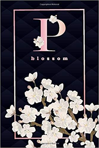 okumak P BLOSSOM: Zen white sakura flower monogram notebook. A beautiful feminine blank lined journal with cherry blossom to write all kinds of notes, thoughts, plans, recipes or lists.