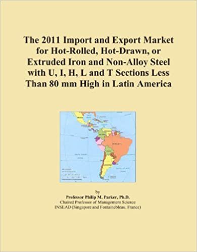 okumak The 2011 Import and Export Market for Hot-Rolled, Hot-Drawn, or Extruded Iron and Non-Alloy Steel with U, I, H, L and T Sections Less Than 80 mm High in Latin America