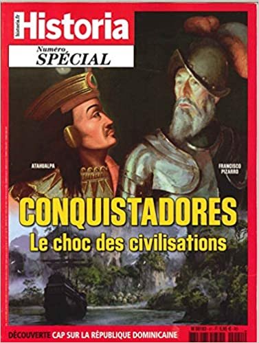 okumak Historia spécial HS N°41 Conquistadores le choc des civilisations - mai/juin 2018