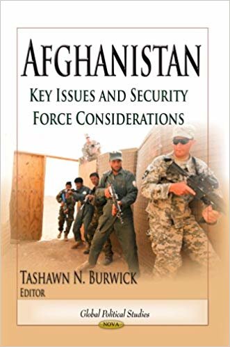 okumak Afghanistan : Key Issues &amp; Security Force Considerations