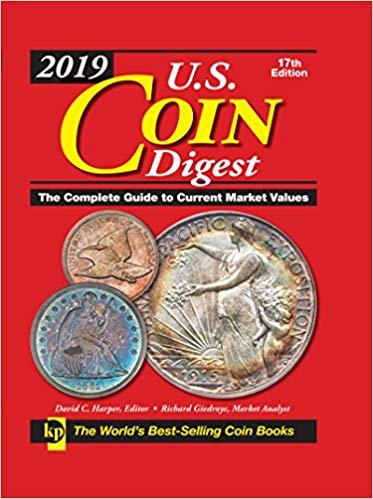 okumak 2019 U.S. Coin Digest : The Complete Guide to Current Market Values