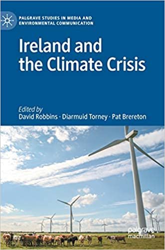 okumak Ireland and the Climate Crisis (Palgrave Studies in Media and Environmental Communication)