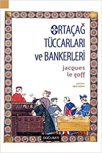 okumak Ortaçağ Tüccarları ve Bankerleri