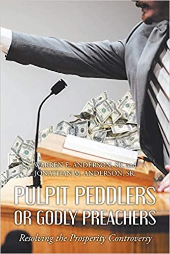 okumak Pulpit Peddlers or Godly Preachers: Resolving the Prosperity Controversy