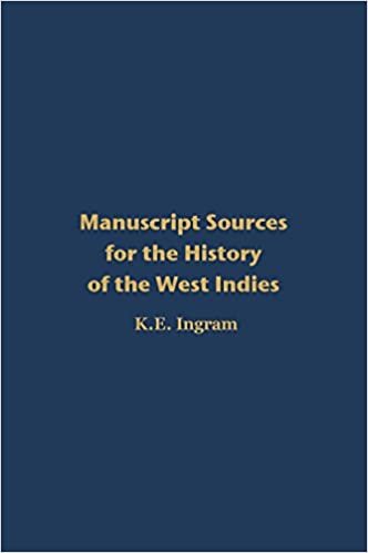 okumak Manuscript Sources for the History of the West Indies: With Special Reference to Jamaica in the National Library of Jamaica and Supplementary Sources ... America, the United Kingdom and Elsewhere