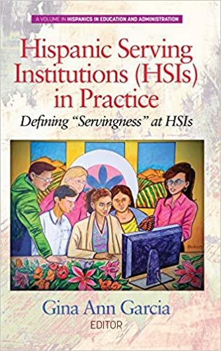 okumak Hispanic Serving Institutions (HSIs) in Practice (Hispanics in Education and Administration)