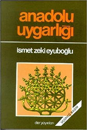 okumak Anadolu Uygarlığı