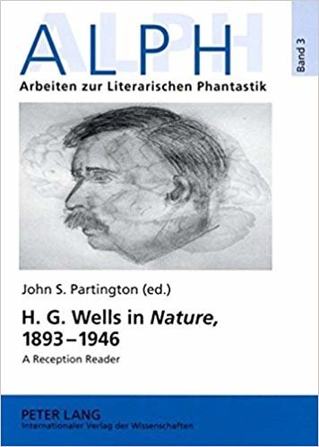 okumak H. G. Wells in &quot;Nature&quot;, 1893-1946 : A Reception Reader : 3