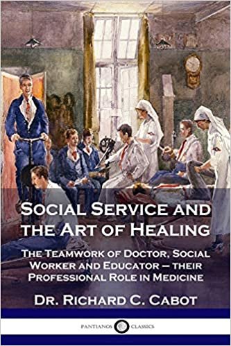 okumak Social Service and the Art of Healing: The Teamwork of Doctor, Social Worker and Educator - their Professional Role in Medicine