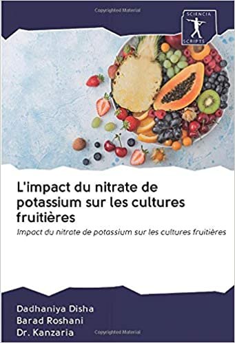 okumak L&#39;impact du nitrate de potassium sur les cultures fruitières: Impact du nitrate de potassium sur les cultures fruitières