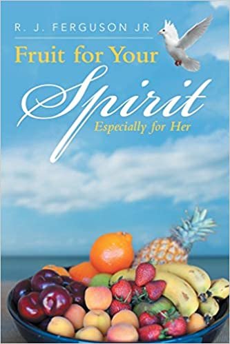 okumak Fruit for Your Spirit: Especially for Her