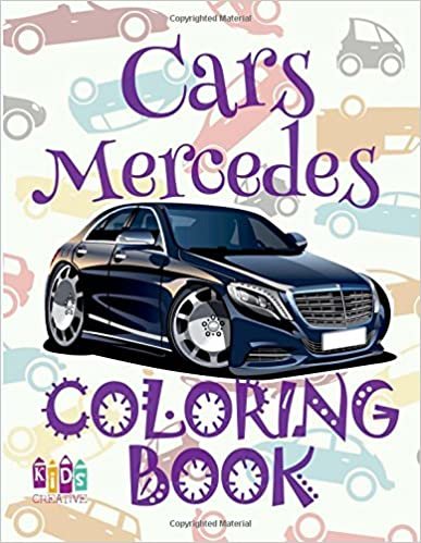 okumak ✌ Cars Mercedes ✎ Car Coloring Book for Boys ✎ Coloring Book Kid ✍ (Coloring Books Mini) Coloring Book Invasion: ✌ ... Volume 1 (Cars Mercedes Coloring Book)