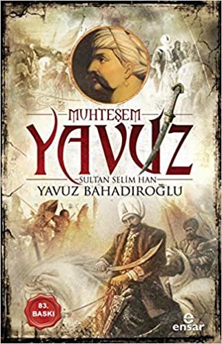 okumak Muhteşem Yavuz Sultan Selim Han