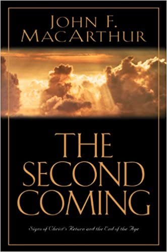 okumak The Second Coming: Signs of Christ&#39;s Return and the End of the Age MacArthur, John F.