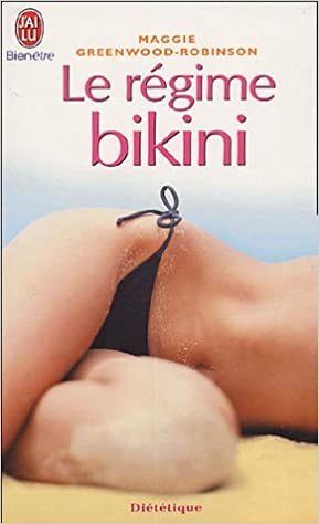 okumak Le r~gime bikini (BIEN-ÊTRE)
