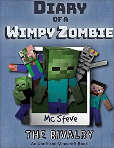 okumak Diary of a Minecraft Wimpy Zombie Book 2: The Rivalry (Unofficial Minecraft Series)