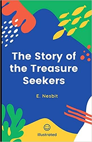 okumak The Story of the Treasure Seekers (Illustrated)