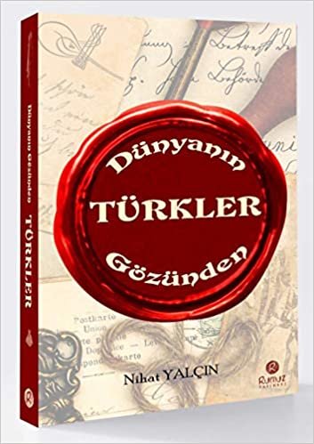 okumak Dünyanın Gözünden Türkler
