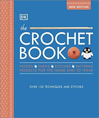 okumak The Crochet Book: Over 130 techniques and stitches