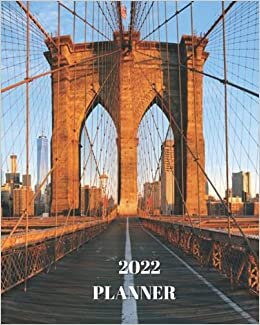 okumak 2022 Planner: Brooklyn Bridge - Monthly Calendar with U.S./UK/ Canadian/Christian/Jewish/Muslim Holidays– Calendar in Review/Notes 8 x 10 in.-New York City Manhattan