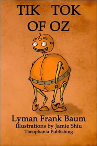 okumak Tik-Tok of Oz: Volume 8 of L.F.Baum&#39;s Original Oz Series