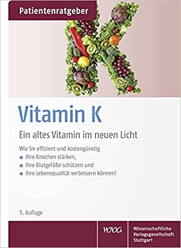 okumak Vitamin K: Ein altes Vitamin im neuen Licht. Patientenratgeber