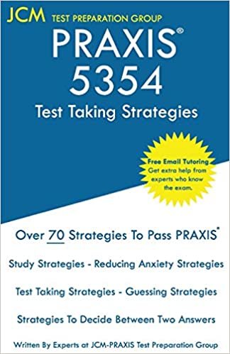 okumak Test Preparation Group, J: PRAXIS 5354 Test Taking Strategie