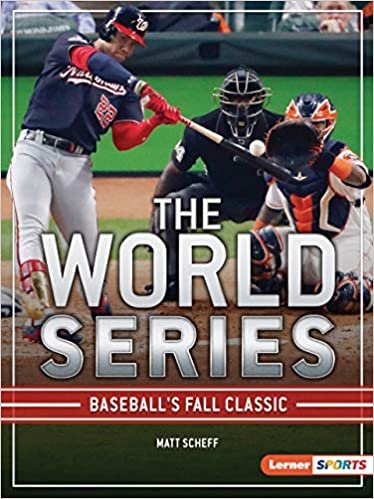 okumak The World Series: Baseball&#39;s Fall Classic (The Big Game Lerner Sports)