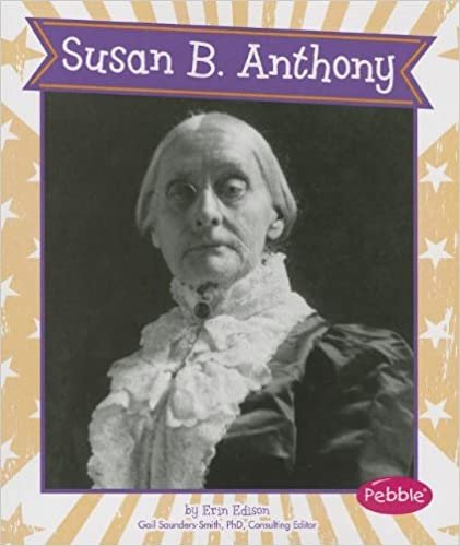 okumak Susan B. Anthony (Pebble Books: Great Women in History)