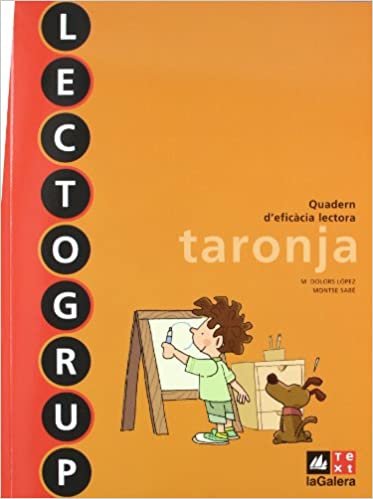 okumak Lectogrup taronja, Llengua catalana, Educació Primària, cicle inicial. Nova edició : Quadern d&#39;eficàcia lectora (Lectogrup-Q. eficàcia lectora)