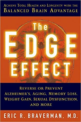 okumak The Edge Effect: Achieve Total Health and Longevity with the Balanced Brain Advantage Braverman M.D., Eric R.