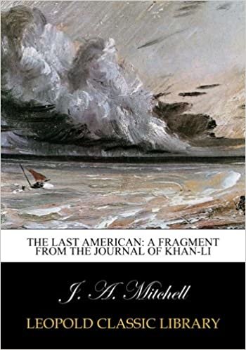 okumak The Last American: A Fragment from the Journal of Khan-Li