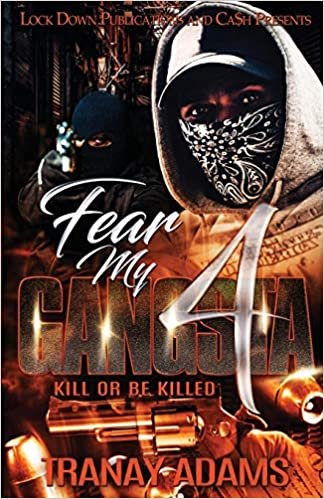 okumak Fear My Gangsta 4: Kill or be Killed