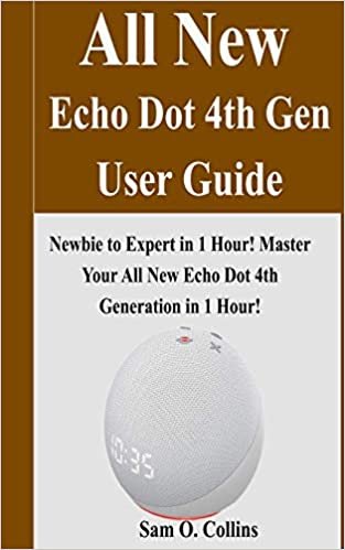 okumak All New Echo Dot 4th Gen User Guide: Newbie to Expert in 1 Hour! Master Your All New Echo Dot 4th Generation in 1 Hour!