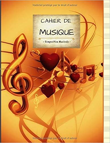 okumak Cahier de Musique - Composition Musicale - Grand Format | 100 Pages | PAPIER CREME avec 13 Portées par page: Couverture couleurs chaudes – Amour – Cœurs – Portées – Notes.
