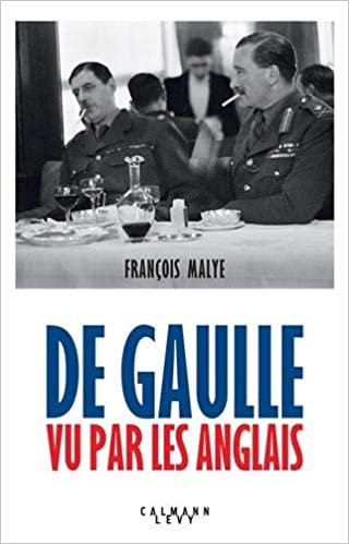 okumak De Gaulle vu par les anglais - Nouvelle édition 2020 (Biographies, Autobiographies)