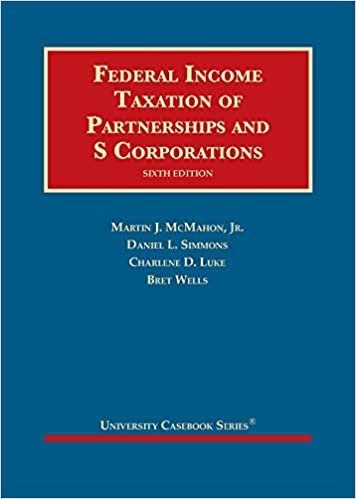 okumak Federal Income Taxation of Partnerships and S Corporations (University Casebook Series)