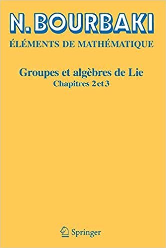okumak Elements De Mathematique. Groupes ET Algebres De Lie : Chapitres 2 ET 3