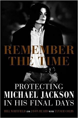okumak Remember the Time: Protecting Michael Jackson in His Final Days