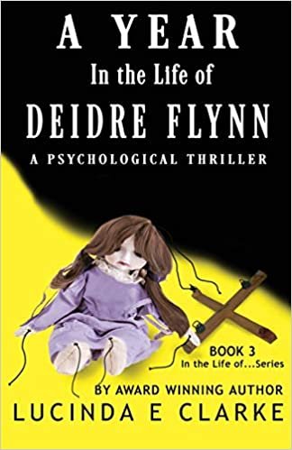 okumak A Year in The Life of Deidre Flynn: A Psychological Thriller: 3