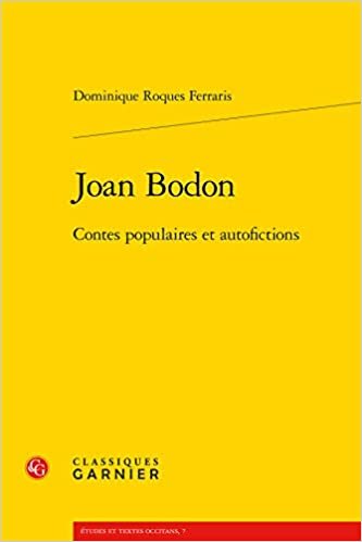 okumak Joan Bodon: Contes populaires et autofictions (Études et textes occitans (7))
