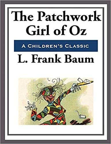 okumak The Patchwork Girl of Oz (Annotated)