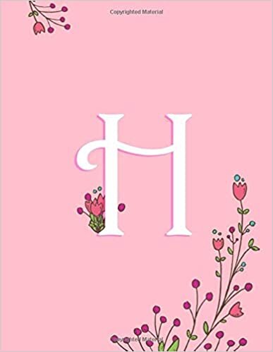 okumak H: Pink Monogram H Initial Blank Lined Journal – Pretty Pastel Floral Notebook For Women, Smooth Glossy Cover, 100 College Ruled Pages, 8.5x11” Extra Large Size